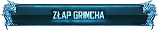 ZŁAP GRINCHA.png