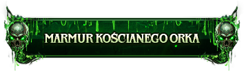 MARMUR KOŚCIANEGO ORKA.png