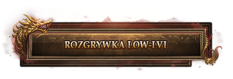 ROZGRYWKA LOW-LVL.png